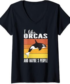 Womens I Love Orcas And Maybe 3 People For Orca lover V-Neck T-Shirt